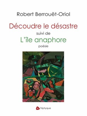 cover image of Découdre le désastre suivi de L'île anaphore